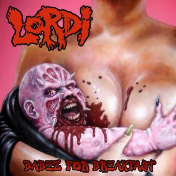 Lordi Babez For Breakfast